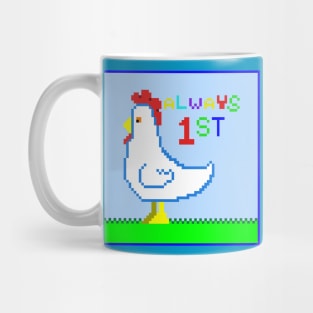 Always 1st Chicken Mug